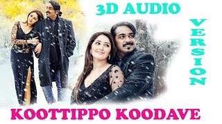 Junga - Koottippo Koodave | 3d audio |- Vijay Sethupathi, Sayyeshaa - Siddharth Vipin - Gokul
