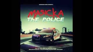 Masicka - The Police (Equiknoxx Music) April2012