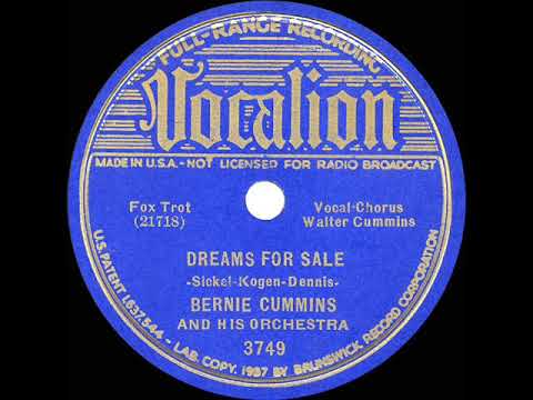 1937 Bernie Cummins - Dreams For Sale (Walter Cummins, vocal)