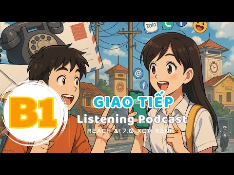 🎧 Luyện Nghe Tiếng Anh Level B1- GIAO TIẾP - | Listening English Podcast |🎯