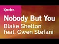 Nobody But You - Blake Shelton & Gwen Stefani | Karaoke Version | KaraFun