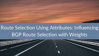 Route Selection Using Attributes: Influencing BGP Route Selection with Weights