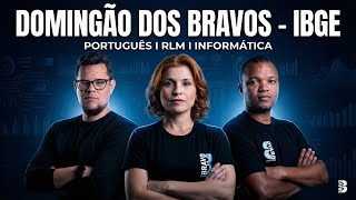 IBGE: A TRÍADE DA APROVAÇÃO (DOMINGÃO DOS BRAVOS)