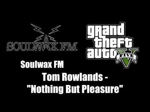 GTA V (GTA 5) - Soulwax FM | Tom Rowlands - "Nothing But Pleasure"