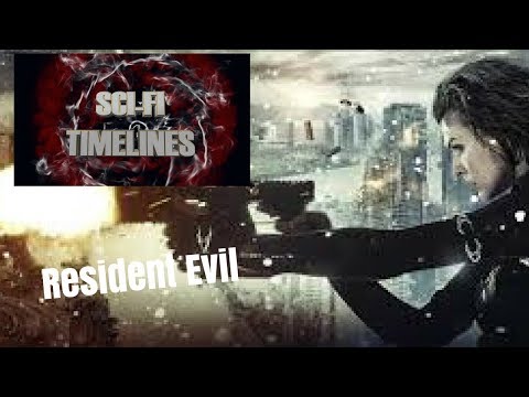 Sci-Fi Timelines Episode 5 : Resident Evil