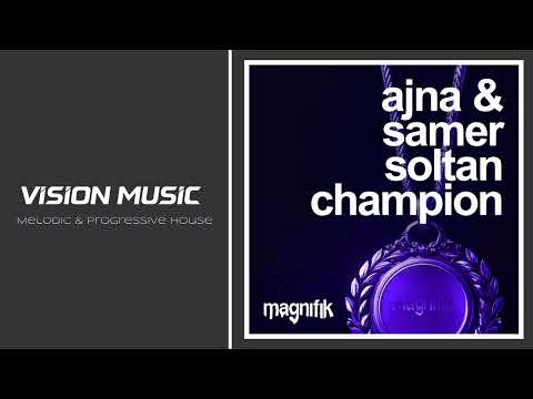 Ajna & Samer Soltan - Champion [Original Mix] [Magnifik Music] [BEST PROGRESSIVE HOUSE 2025]