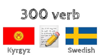 300 verb + Läsa och lyssna: - Kirgizistan + Svenska - (modersmålstalare)