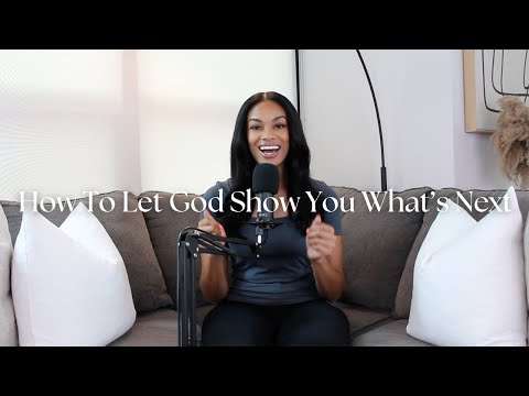 How To Let God Show You What's Next | The Walk By Faith Podcast Ep. 4