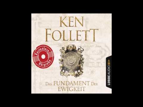 Ken Follett - Das Fundament der Ewigkeit (XXL Hörprobe)