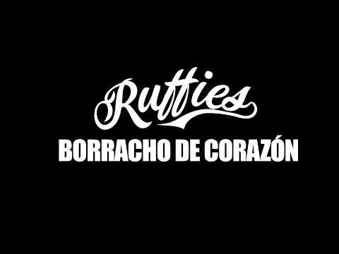 Ruffies - Borracho de Corazón