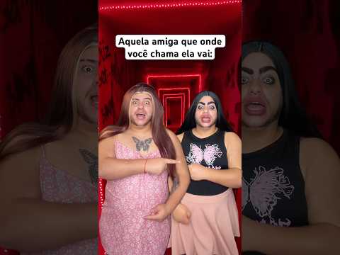 THAT FRIEND WHO GOES WHERE YOU CALL