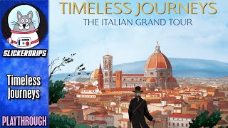 Timeless Journeys: The Italian Grand Tour | Playthrough
