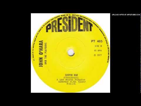 John O'Hara And The Playboys - Sister Rae