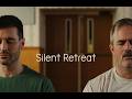 Silent Retreat Trailer