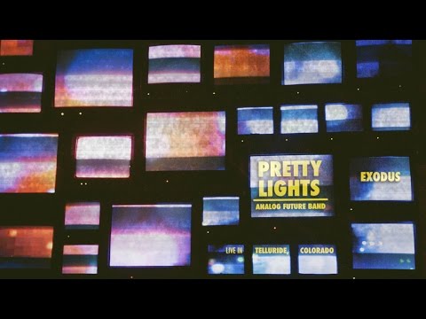 Pretty Lights - "Exodus" - Live in Telluride
