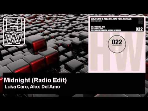 Luka Caro, Alex Del Amo - Midnight - Radio Edit - feat. Patrizze - HouseWorks