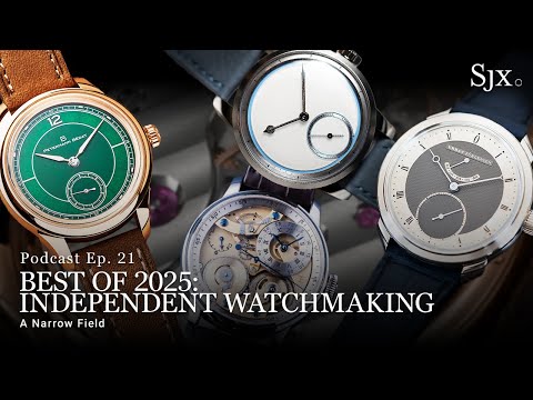 SJX Podcast: Best of 2025 - Independent Watchmaking