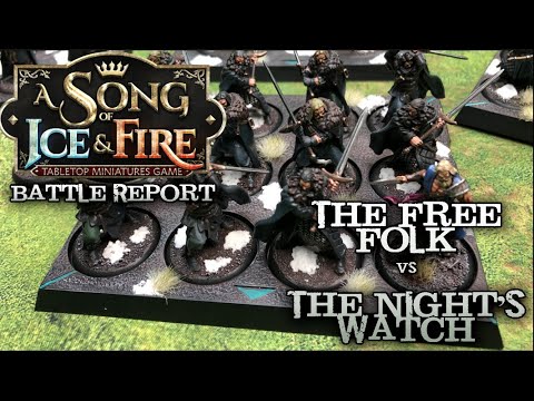 A Song of Ice and Fire Battle Report - Ep 33 - Night's Watch vs. Free Folk