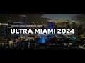 ULTRA MIAMI 2024 Official Memories Clip