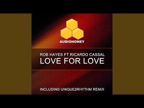 Love for Love (Unique 2 Rhythm Remix)
