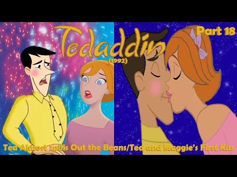 Tedaddin (1992) Part 18 — Ted Almost Spills Out the Beans/Ted and Maggie's First Kiss