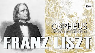 FRANZ LISZT – ORPHEUS, SYMPHONIC POEM NO.4