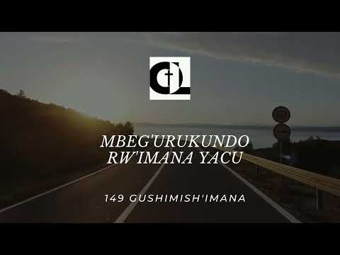 MANZI MUSIC - MBEG'URUKUNDO NO: 149 (GUSHIMISHA IMANA)