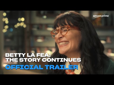 Betty La Fea: The Story Continues | Official Trailer | Amazon Prime