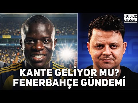 Fenerbahçe'nin Kante Transferi - Süper Kupa Zaferi (NELER OLUYOR?)