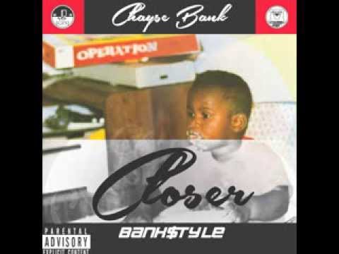 Chayse Bank - Closer feat. Goapele (Bank$tyle)