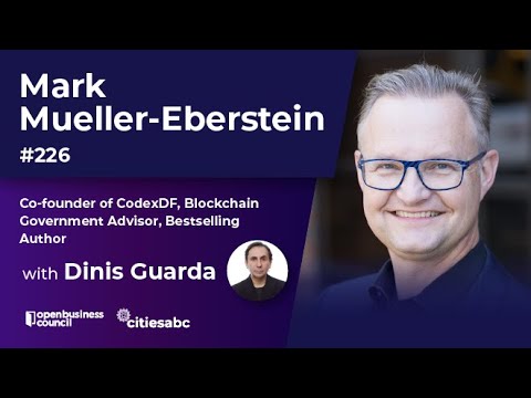 Mark Mueller-Eberstein - Co-founder of CodexDF, Blockchain Government Advisor, Bestselling Author