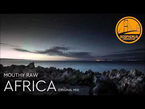 Mouthy Raw - Africa (Original Mix)