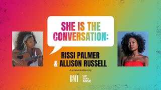 BMI&#39;s She is The Conversation: Rissi Palmer &amp; Allison Russell