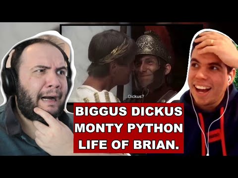 Biggus Dickus - Monty Python, Life of Brian. - TEACHER PAUL REACTS