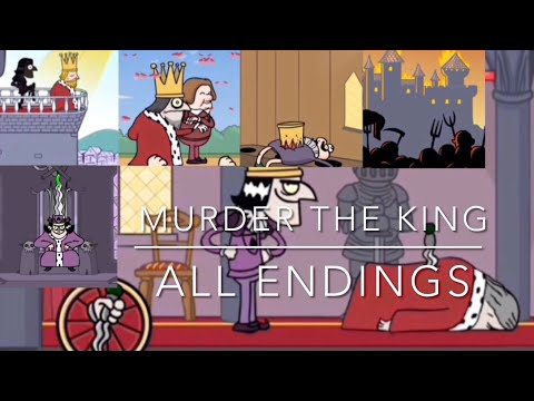 Murder The King - All Endings