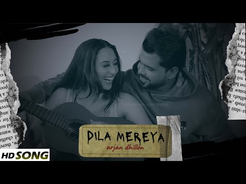 Dila Mereya (FULL SONG) Arjan Dhillon | New Punjabi Song 2022