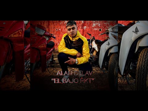 ALAN DELAV "EL BAJO RKT/MALEANTEO"