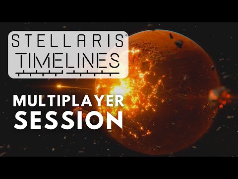Stellaris Timelines - Multiplayer Session ​ft. @Ep3o @Regunes @SimasTV @DolphinDivePro
