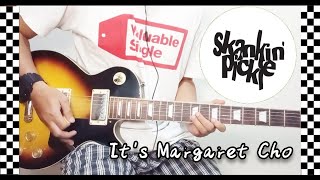 Skankin' Pickle - It's Margaret Cho [Guitar Cover]