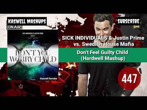 Don't Feel Guilty Child (Hardwell Mashup) [Kaswell Remake]