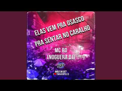 Elas Vem pra Osasco, pra Sentar no Caralho