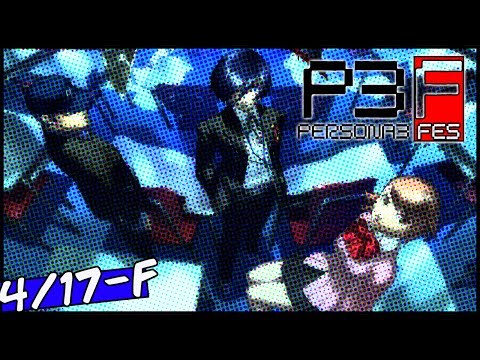 Persona 3 FES PCSX2 1080p HD 4 17 Walkthrough