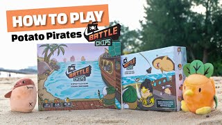 How To Play Potato Pirates: Battlechips - Detailed Instructional Video