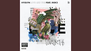 Love Like This (feat.Dok2)