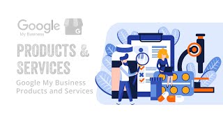 6.  Google My Business Products and Services