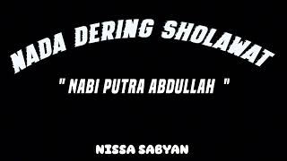 Download lagu Nada dering sholawat 'NABI PUTRA ABDULLAH' | Nissa Sabyan | Link di deskripsi ( klik selengkapnya) mp3