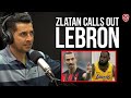 Reaction to LeBron’s Response to Zlatan