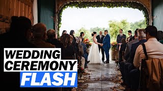 Ceremony FLASH is EASY! I’ll Show You!