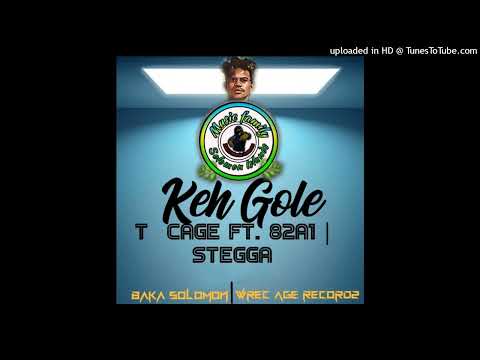 Keh Gole-T Cage | 82A1 Boys | Stegga[Baka Solomon•wrec age recordz] Music family Vibez🇸🇧