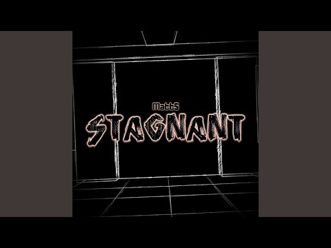 Stagnant